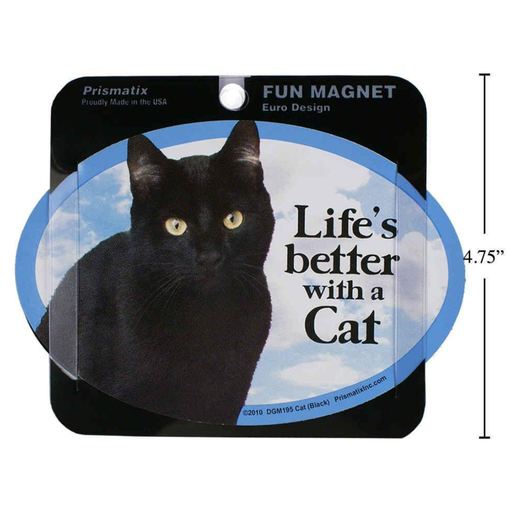 Fun magnet with a black cat design and text 'Life's better with a Cat' on a white background.