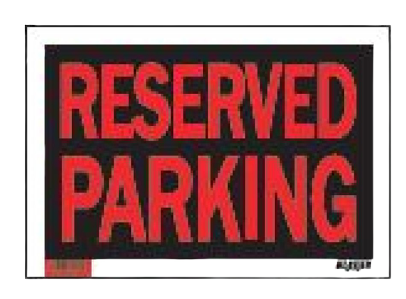 SIGN - RESERVED PARKING 8X12IN