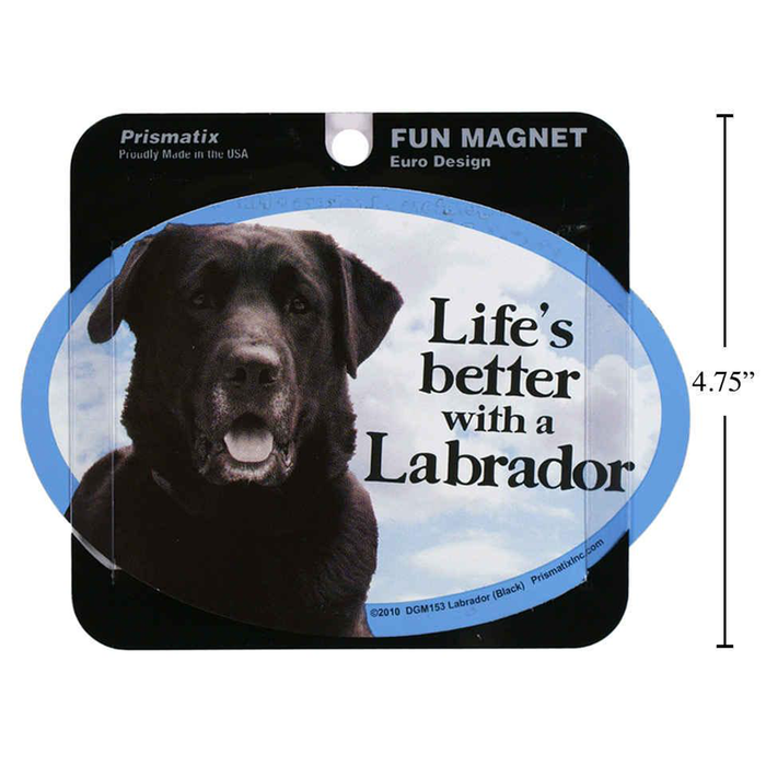 Fun magnet with a black Labrador and text 'Life's better with a Labrador' on a white background