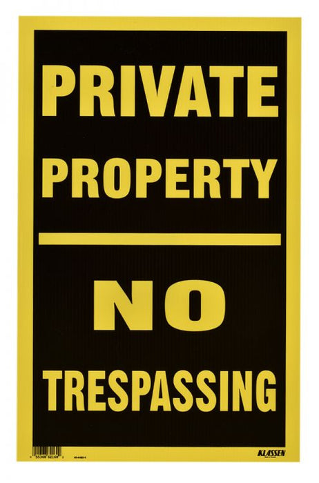 PRIVATE PROPERTY/NO TRESPASSING 12"X19" SIGN
