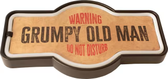 Grumpy Manager Sign GRUMPY OLD MAN WARNING SIGN — North Cobalt Flea Market