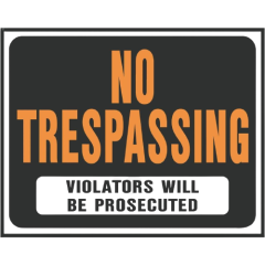 SIGN - NO TRESPASSING 19IN X 24IN